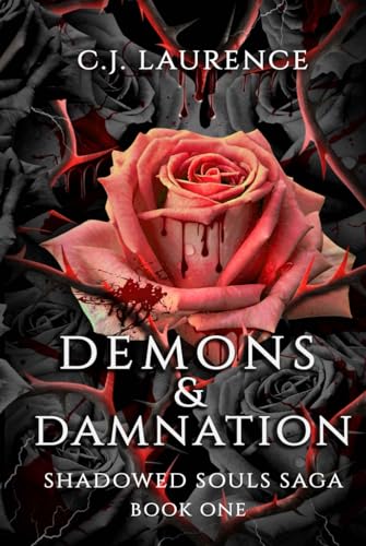 Demons & Damnation: A steamy dark paranormal romance novel (Shadowed Souls Saga, Band 1) von Independently published