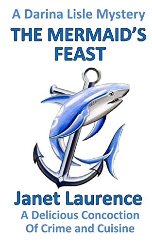 The Mermaid's Feast (The Darina Lisle Mysteries, Band 10) von Williams & Whiting