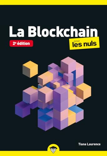 La Blockchain pour les Nuls poche - Nouvelle édition La Blockchain pour les Nuls poche - Nouvelle édition von POUR LES NULS