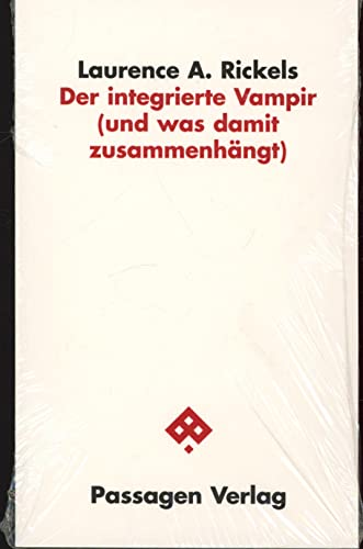 Der integrierte Vampir (und was damit zusammenhängt) (Passagen Philosophie)