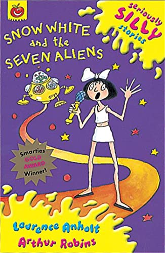 Seriously Silly Stories: Snow White and The Seven Aliens von imusti