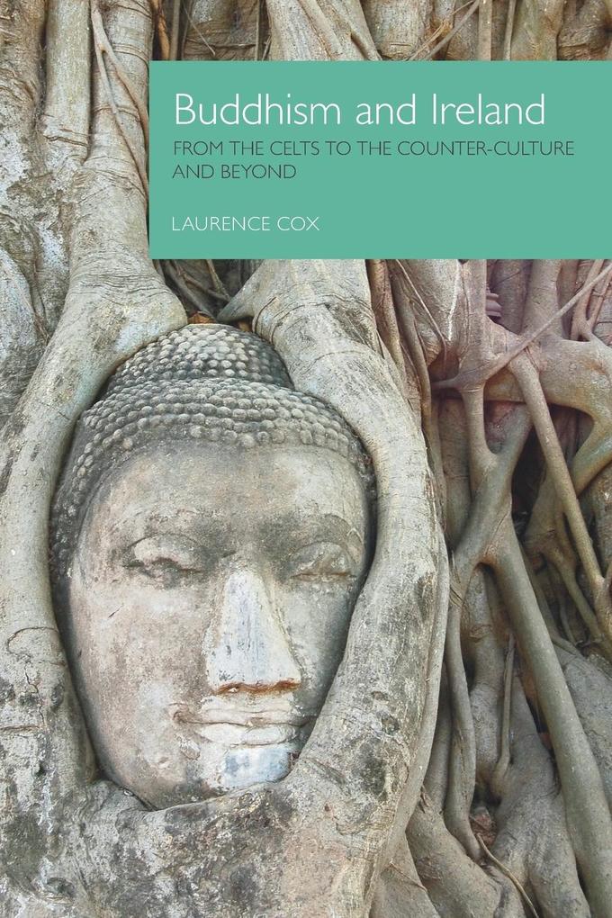 Buddhism and Ireland von Equinox Publishing Ltd