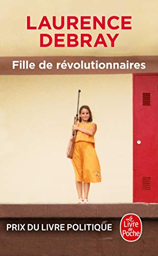 Fille de revolutionnaires von Le Livre de Poche