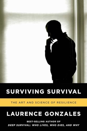 Surviving Survival: The Art and Science of Resilience von W. W. Norton & Company