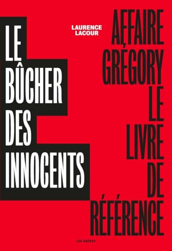 Le Bûcher des innocents - 2e édition von ARENES