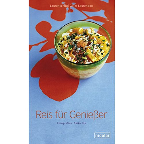 Reis für Geniesser von Nicolai Publishing & Intelligence GmbH
