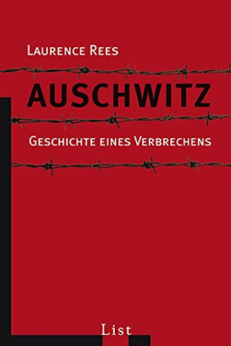 Auschwitz: Geschichte eines Verbrechens | Die fundierte sowie erschütternde Darstellung über die unfassbaren Geschehnisse des Holocaust (0) von Ullstein Taschenbuchvlg.