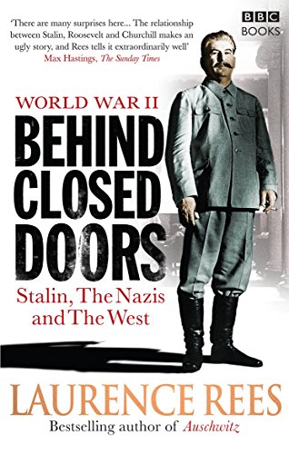 World War Two: Behind Closed Doors: Stalin, the Nazis and the West von BBC