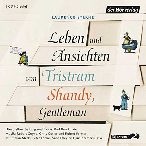 Leben und Ansichten von Tristram Shandy, Gentleman: CD Standard Audio Format, Lesung von Hoerverlag DHV Der
