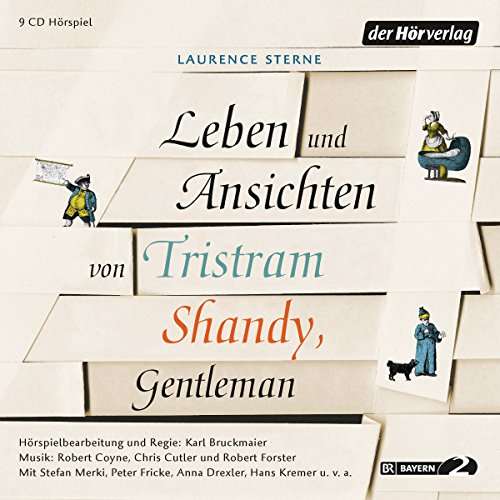 Leben und Ansichten von Tristram Shandy, Gentleman: CD Standard Audio Format, Lesung von DerHörVerlag
