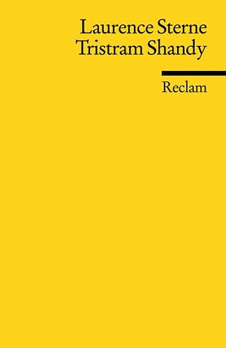 Leben und Meinungen von Tristram Shandy, Gentleman: Sterne, Laurence – Literaturklassiker; deutsche Übersetzung (Reclams Universal-Bibliothek) von Reclam Philipp Jun.