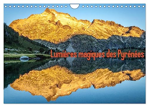 Lumières magiques des Pyrénées (Calendrier mural 2025 DIN A4 vertical), CALVENDO calendrier mensuel: Lumières des grands parcs nationaux des Pyrénées von Calvendo