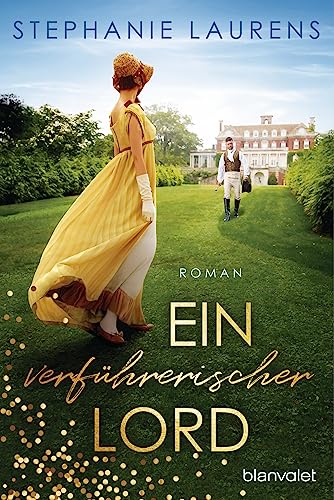 Ein verführerischer Lord: Roman (Cynster, eine neue Generation, Band 9) von Blanvalet