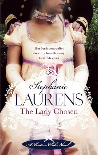 The Lady Chosen: Number 1 in series (Bastion Club) von Piatkus