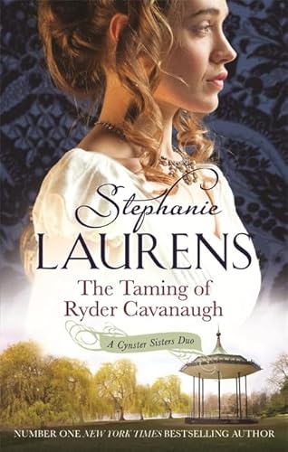 The Taming of Ryder Cavanaugh: Number 5 in series (Cynster Sisters) von Hachette