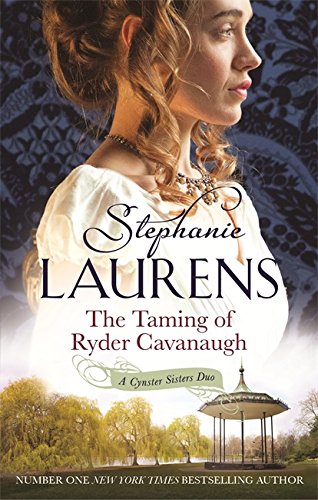 The Taming of Ryder Cavanaugh: Number 5 in series (Cynster Sisters)