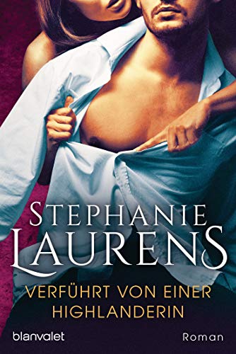 Verführt von einer Highlanderin: Roman (Cynster, eine neue Generation, Band 3) von Blanvalet
