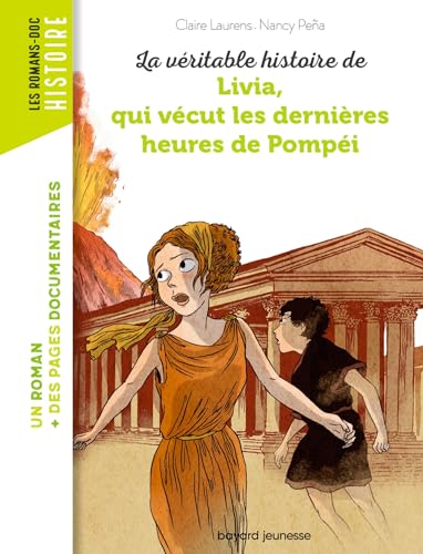 Livia, qui vecut les dernieres heures de Pompei von BAYARD JEUNESSE