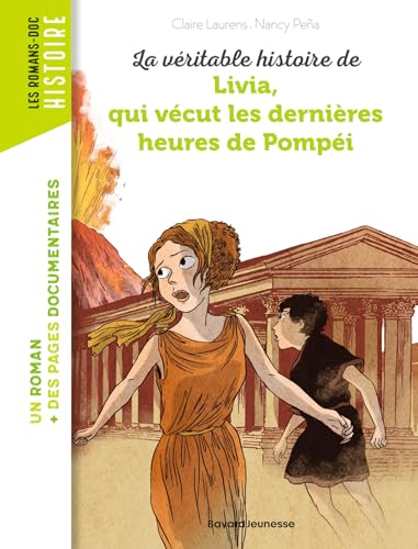 Livia, qui vecut les dernieres heures de Pompei von BAYARD JEUNESSE