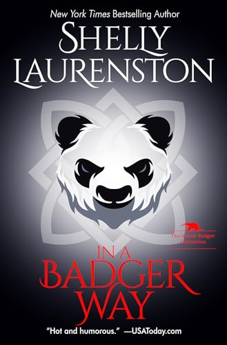 In a Badger Way: A Honey Badger Shifter Romance (The Honey Badger Chronicles, Band 2) von Kensington