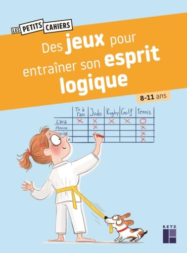 Des jeux pour entrainer son esprit logique 8-11 ans Des jeux pour entrainer son esprit logique 8-11 ans von RETZ
