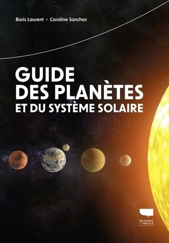 Guide des planètes et du système solaire von DELACHAUX