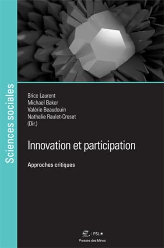 Innovation et participation: Approches critiques von ECOLE DES MINES