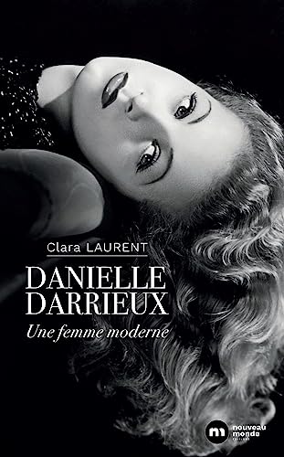 Danielle Darrieux: Une femme moderne von NOUVEAU MONDE