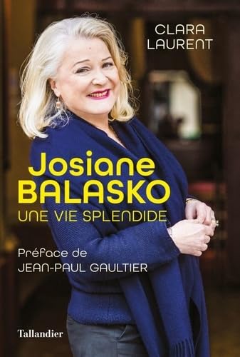 Josiane Balasko: Une vie splendide von TALLANDIER