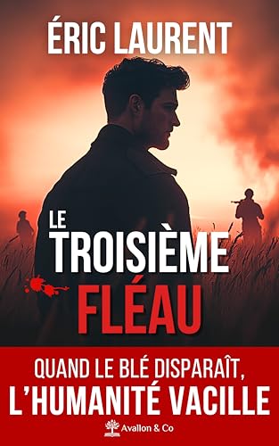 Le Troisième Fléau von AVALLON COMBE