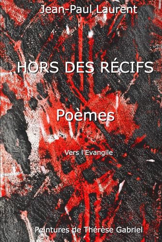 Hors des récifs: Poèmes vers l'évangile von Independently published