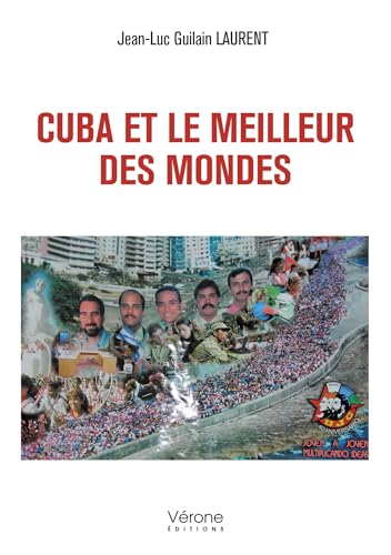 Cuba et le meilleur des mondes von VERONE