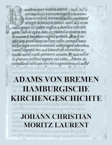 Adams von Bremen Hamburgische Kirchengeschichte von Jazzybee Verlag