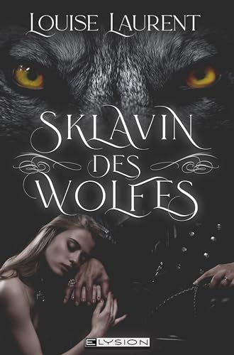 Die Sklavin des Wolfes