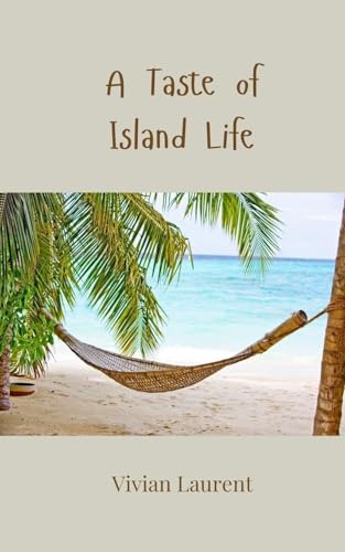 A Taste of Island Life von Creative Arts Management OÜ