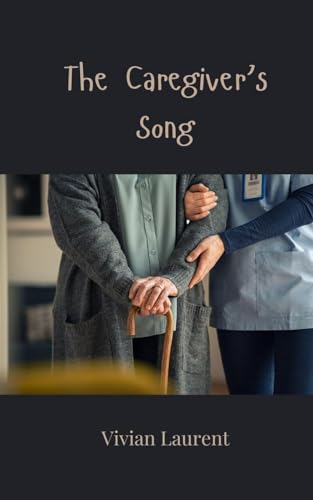 The Caregiver's Song von Creative Arts Management OÜ