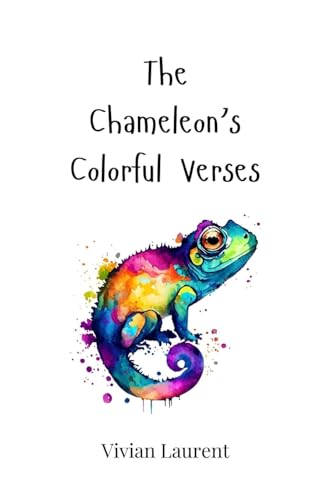 The Chameleon's Colorful Verses von Creative Arts Management OÜ