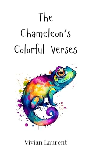 The Chameleon's Colorful Verses von Creative Arts Management OÜ