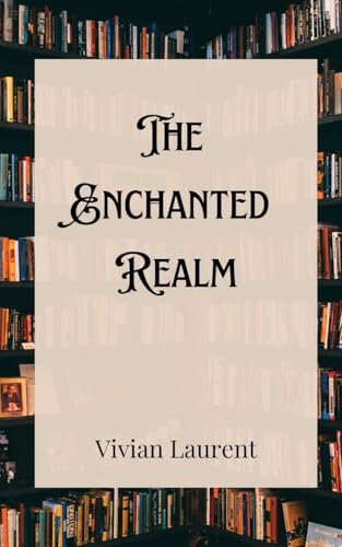 The Enchanted Realm von Creative Arts Management OÜ