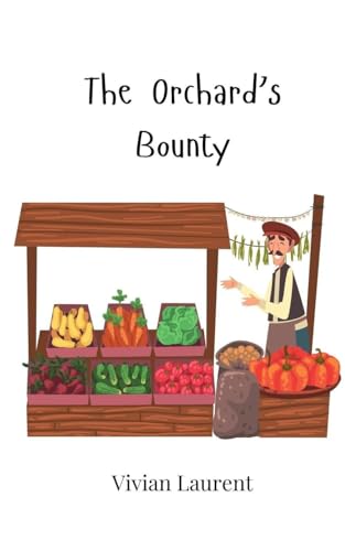 The Orchard's Bounty von Creative Arts Management OÜ