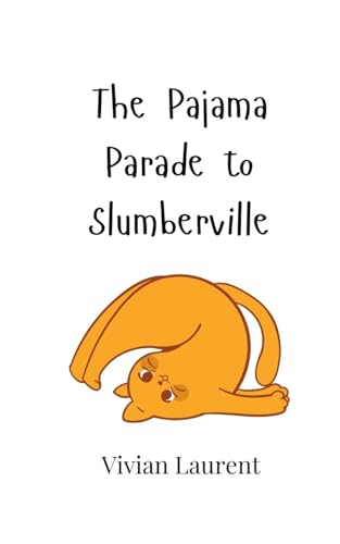 The Pajama Parade to Slumberville von Creative Arts Management OÜ