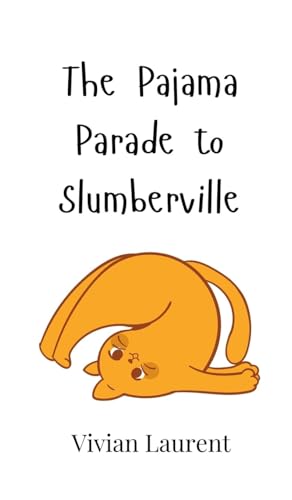 The Pajama Parade to Slumberville von Creative Arts Management OÜ
