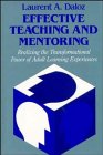Effective Teaching and Mentoring: Realizing the Transformational Power of Adult Learning Experiences (Jossey Bass Higher & Adult Education Series) von Jossey-Bass Inc.,U.S.