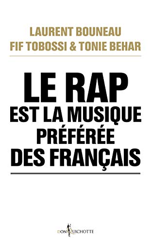 Le Rap est la musique préférée des Français von DON QUICHOTTE