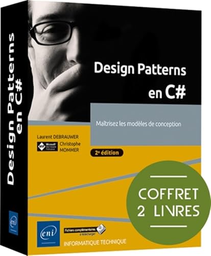 Design Patterns en C# - Coffret de 2 livres : Maîtrisez les modèles de conception (2e édition) von Editions ENI