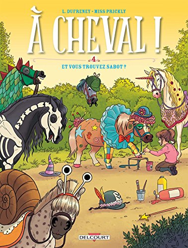 À cheval ! T04: Et vous trouvez sabot