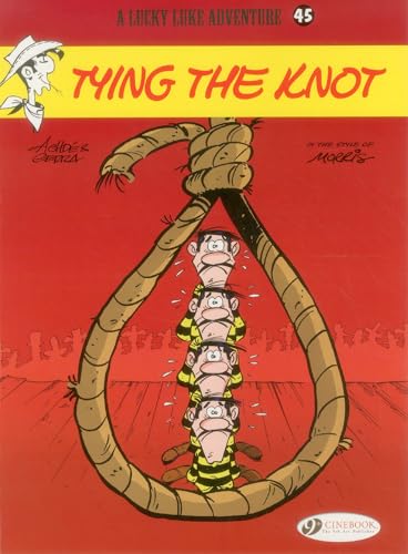 Lucky Luke Vol.45: Tying the Knot von Cinebook Ltd