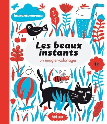 Les Beaux Instants: UN IMAGIER-COLORIAGES
