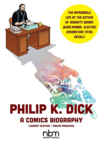 Philip K. Dick: A Comics Biography (Nbm Comics Biographies) von Nantier Beall Minoustchine Publishing