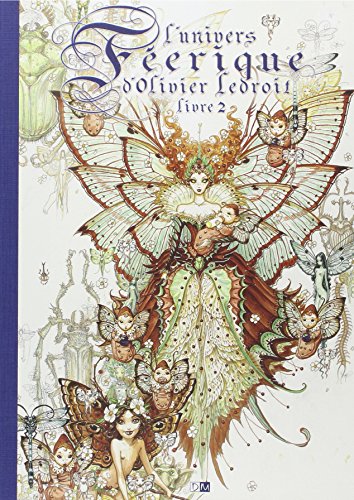 L'univers féerique d'Olivier Ledroit : Tome 2